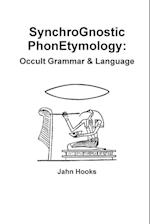 Synchrognostic Phonetymology