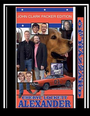 MY HERO IS A DUKE...OF HAZZARD JOHN CLARK PACKER EDITION