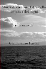 Storia di creature fatte della sostanza dei sogni