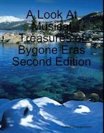 A Look At Musical Treasures of Bygone Eras Second Edition