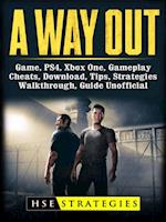 Way Out Game, PS4, Xbox One, Gameplay, Cheats, Download, Tips, Strategies, Walkthrough, Guide Unofficial