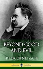 Beyond Good and Evil (Hardcover)