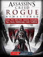 Assassins Creed Rogue Remastered Game, PS4, Xbox One, Amazon, Gameplay, Tips, Cheats, Walkthrough, Guide Unofficial