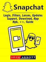 Snapchat, Login, Filters, Lenses, Updates, Support, Download, App, Apk, ++, Guide