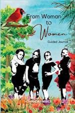 From Woman to Women Guided Journal