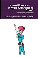 Nurse Florence®, Why Do Our Armpits Stink? 