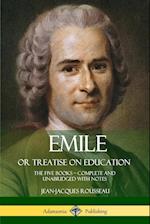 Emile, or Treatise on Education