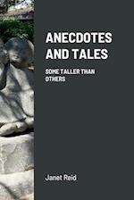 ANECDOTES AND TALES