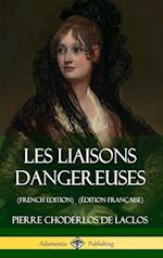 Les Liaisons Dangereuses (French Edition) (Édition Française) (Hardcover)