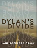 Dylan''s Divide