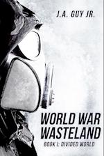 World War Wasteland   Book 1