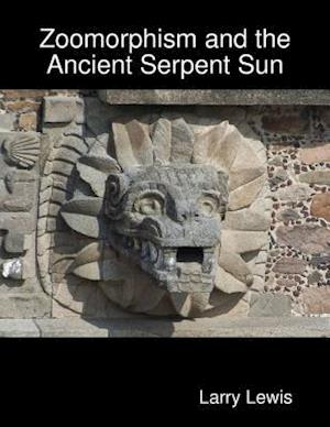 Zoomorphism and the Ancient Serpent Sun