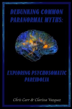 Debunking Common Paranormal Myths