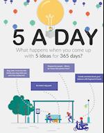 5 Ideas A Day 