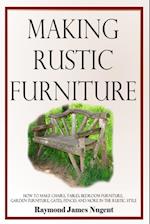 Making Rustic Furniture