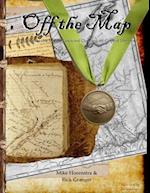 Off the Map: The Unbelievable Story of the Journey of Lewis and Clark and the Corps of Discovery