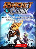 Rachet & Clank Game, PS4, PS2, Strategy, Tips, Cheats, Walkthrough, Download, Guide Unofficial