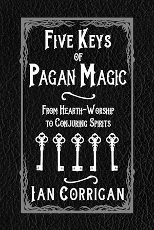 Five Keys of Pagan Magic