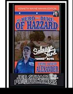 MY HERO IS A DUKE...OF HAZZARD KENNETH WAYNE MAHAN EDITION 