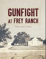 Gunfight at Frey Ranch 