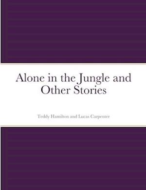 Alone in the Jungle and Other Stories