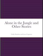 Alone in the Jungle and Other Stories 