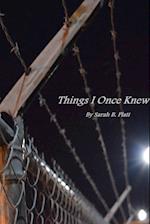 Things I Once Knew