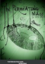 The Permeating Mass - And Other Horrors 