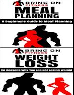 Meal Planning: A Beginners Guide to Meal Planning & Weight Loss: 20 Reasons Why You Are Not Losing Weight