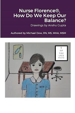 Nurse Florence®, How Do We Keep Our Balance?
