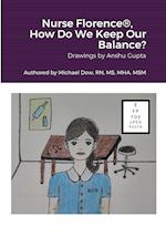 Nurse Florence®, How Do We Keep Our Balance? 