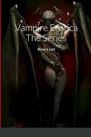 Vampire Erotica The Series