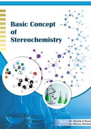 BASIC CONCEPT OF STEREOCHEMISTRY