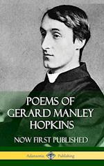 Poems of Gerard Manley Hopkins - Now First Published (Classic Works of Poetry in Hardcover)