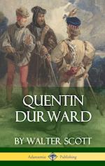 Quentin Durward (Medieval Classics of Fiction - Hardcover)