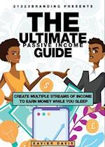 THE ULTIMATE PASSIVE INCOME GUIDE