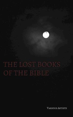 The Lost Books of the Bible