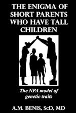 The Enigma of Short Parents Who Have Tall Children
