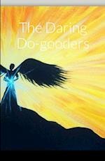 The Daring Do-gooders
