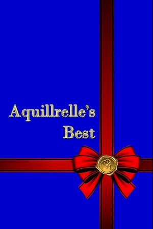 Aquillrelle's Best