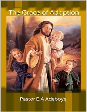 The Grace of Adoption