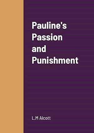 Pauline's Passion and Punishment