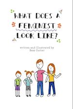 What Does a Feminist Look Like?