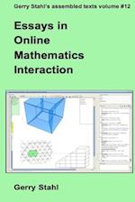 Essays in Online Mathematics Interaction 