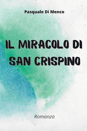 Il miracolo di San Crispino