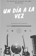 PLAYLIST Un día a la vez