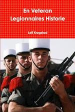 En Veteran Legionnaires Historie