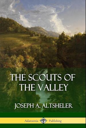 The Scouts of the Valley