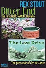 Bitter End and the Last Drive