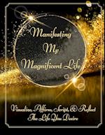 Manifesting My Magnificent Life (SB)